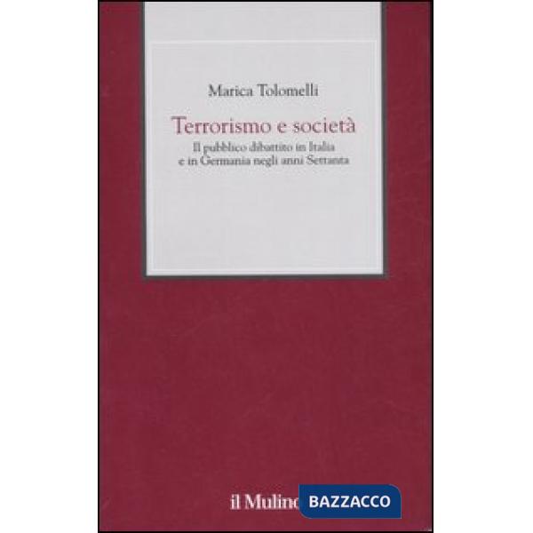 Terrorismo e società. Il pubblico dibattito in Italia e in Germania negli anni S
