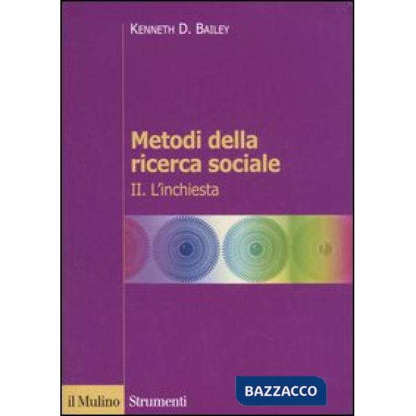 Metodi della ricerca sociale. Vol. 2: L'inchiesta