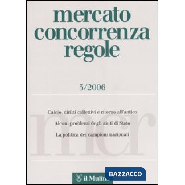 Mercato concorrenza regole n. 3/2006