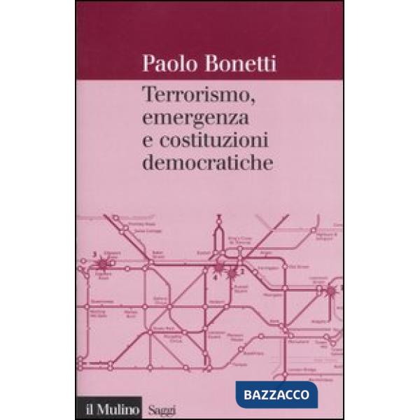 Terrorismo, emergenza e costituzioni democratiche