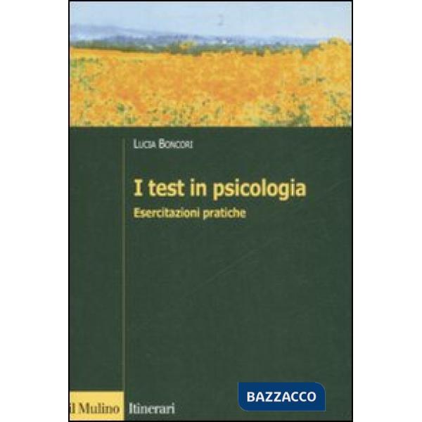 Test in psicologia. Esercitazioni pratiche (I)