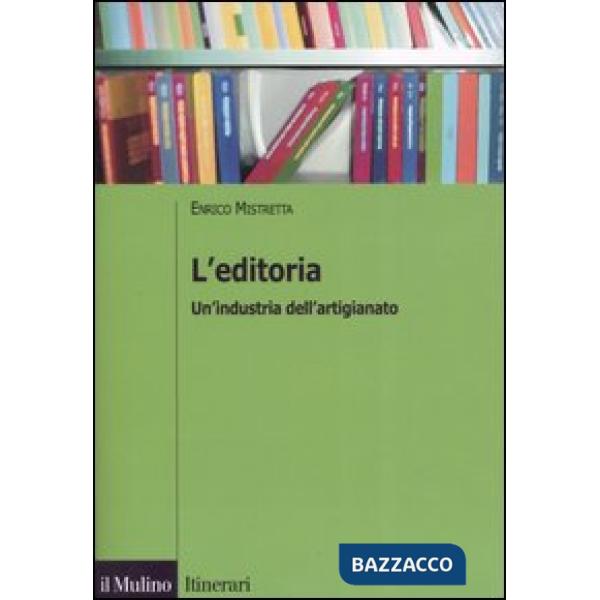 Editoria. Un'industria dell'artigianato (L')