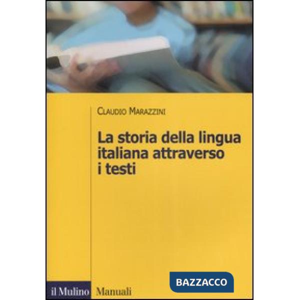Storia della lingua italiana attraverso i testi (La)