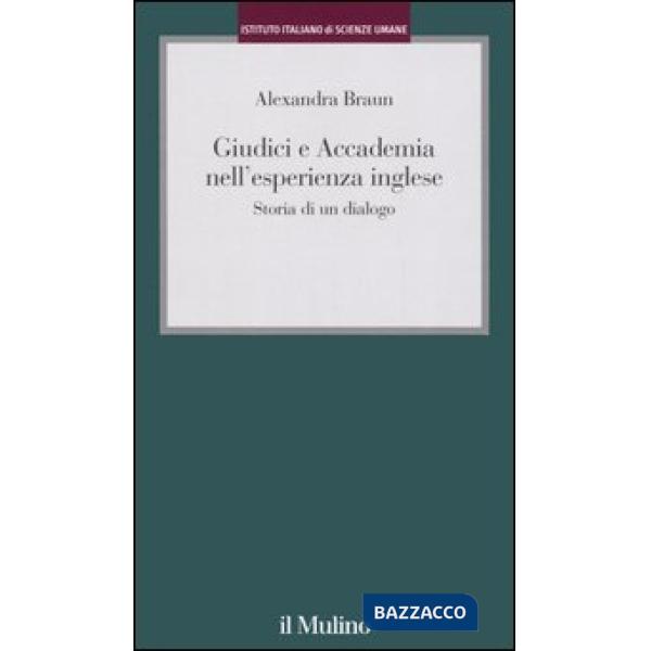 Giudici e Accademia nell'esperienza inglese. Storia di un dialogo