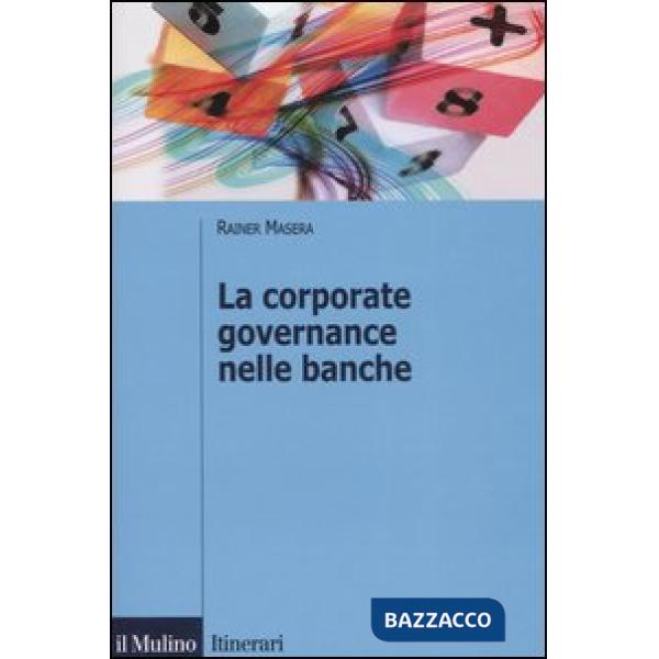 Corporate governance nelle banche (La)