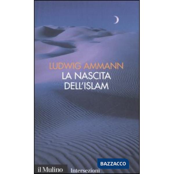Nascita dell'Islam (La)