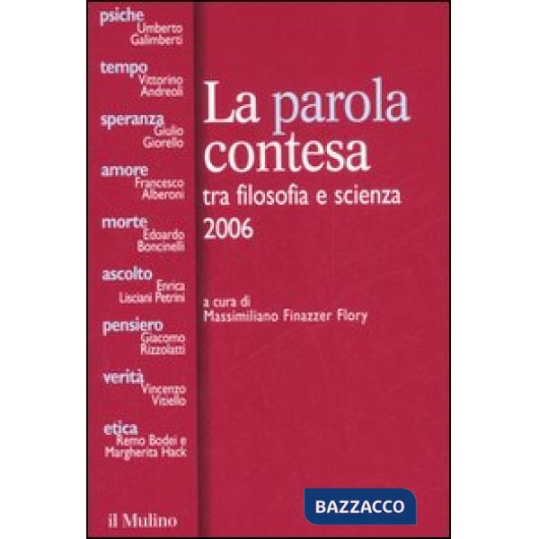 Parola contesa tra filosofia e scienza 2006 (La)