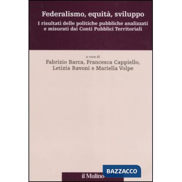 Federalismo, equità, sviluppo. I risultati delle politiche pubbliche analizzati 