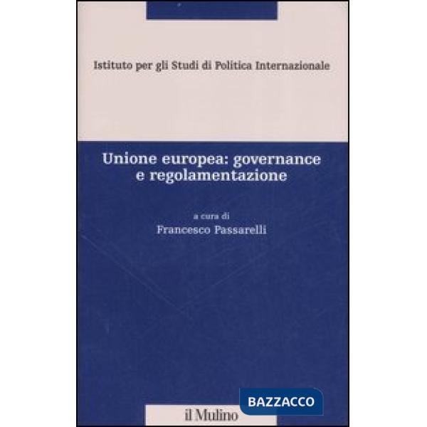 Unione Europea: governance e regolamentazione