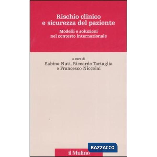 Rischio clinico e sicurezza del paziente. Modelli e soluzioni nel contesto inter