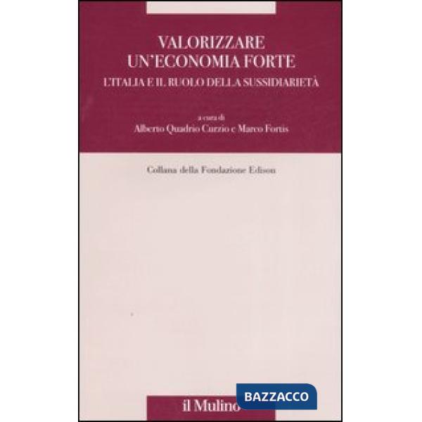 Valorizzare un'economia forte. L'Italia e il ruolo della sussidiarietà