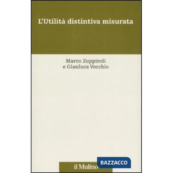 Utilità distintiva misurata. Con CD-ROM (L')