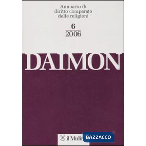 Daimon. Annuario di diritto comparato delle religioni (2006). Vol. 6