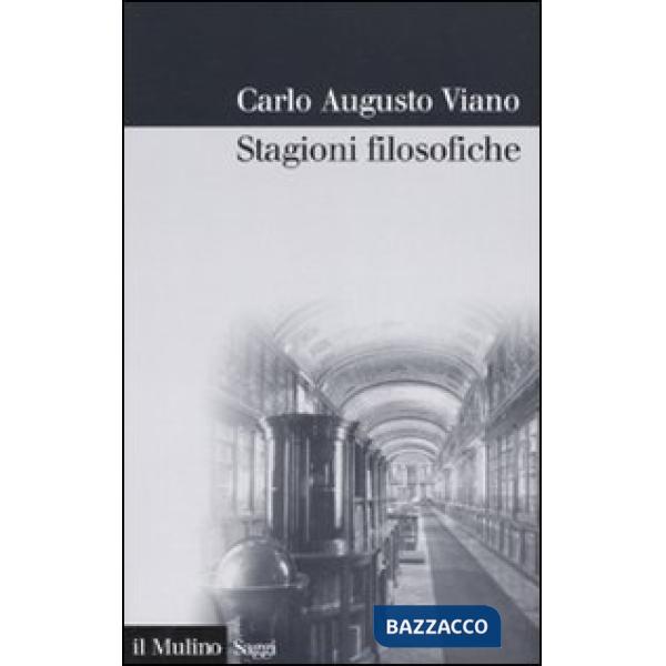 Stagioni filosofiche. La filosofia del Novecento tra Torino e l'Italia