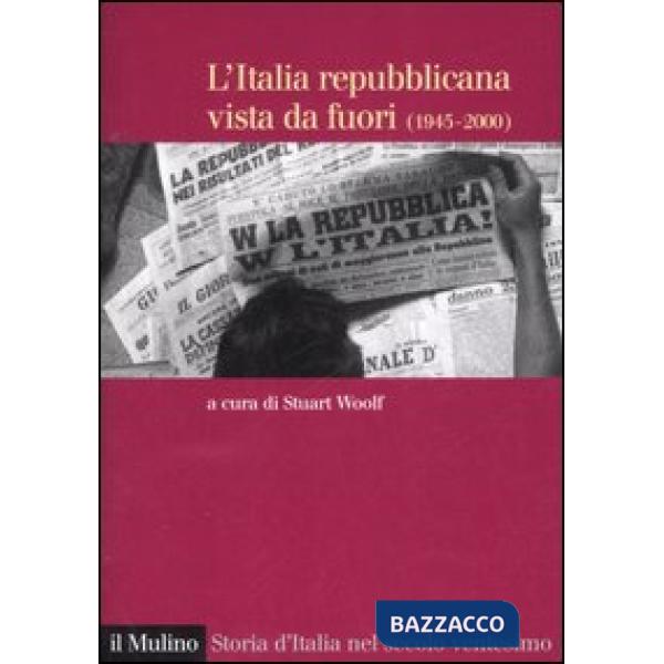 Italia repubblicana vista da fuori (1945-2000) (L')