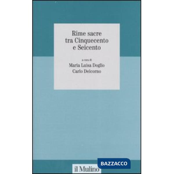 Rime sacre tra Cinquecento e Seicento