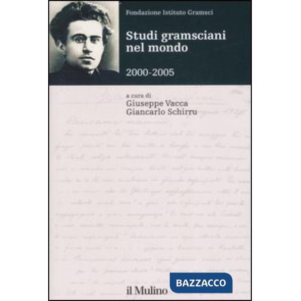 Studi gramsciani nel mondo 2000-2005