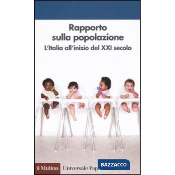 Rapporto sulla popolazione. L'Italia all'inizio del XXI secolo
