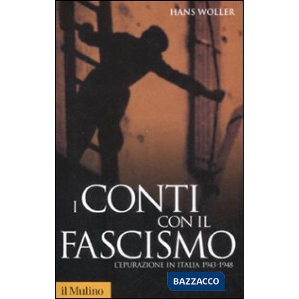Conti con il fascismo. L'epurazione in Italia 1943-1948 (I)