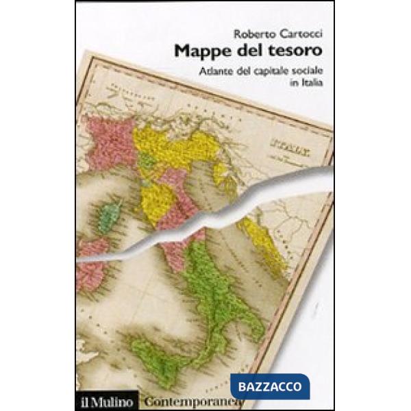 Mappe del tesoro. Atlante del capitale sociale in Italia