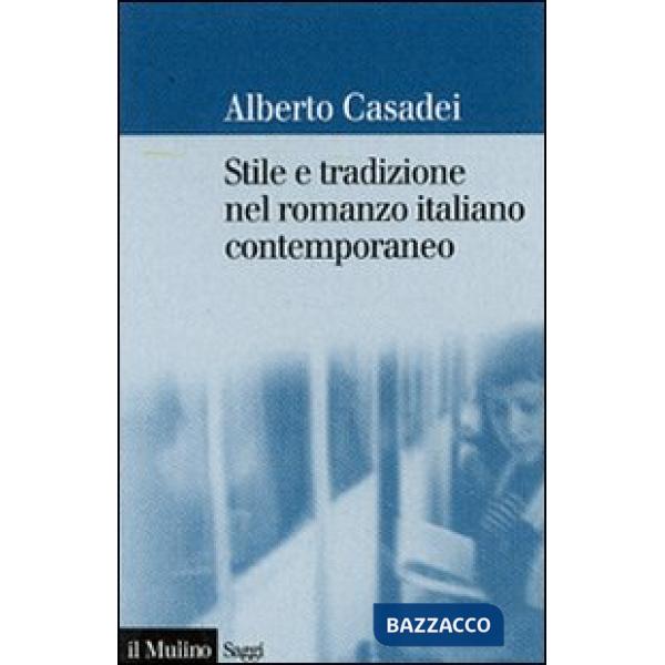 Stile e tradizione nel romanzo italiano contemporaneo