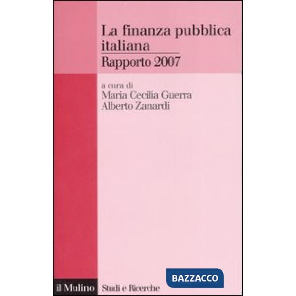 Finanza pubblica italiana. Rapporto 2007 (La)