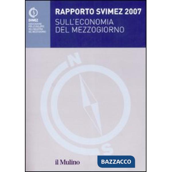 Rapporto Svimez 2007 sull'economia del Mezzogiorno