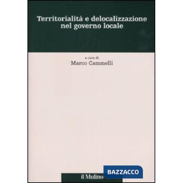 Territorialità e delocalizzazione nel governo locale