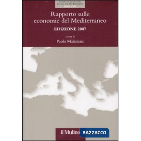 Rapporto sulle economie del Mediterraneo 2007