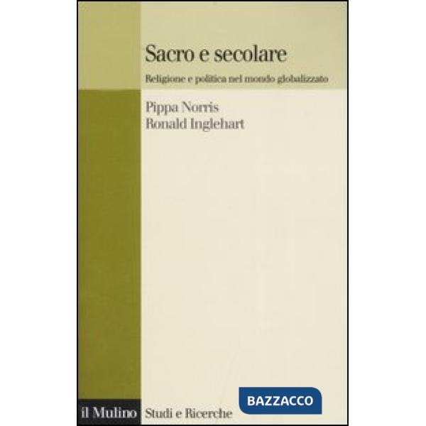 Sacro e secolare. Religione e politica nel mondo globalizzato