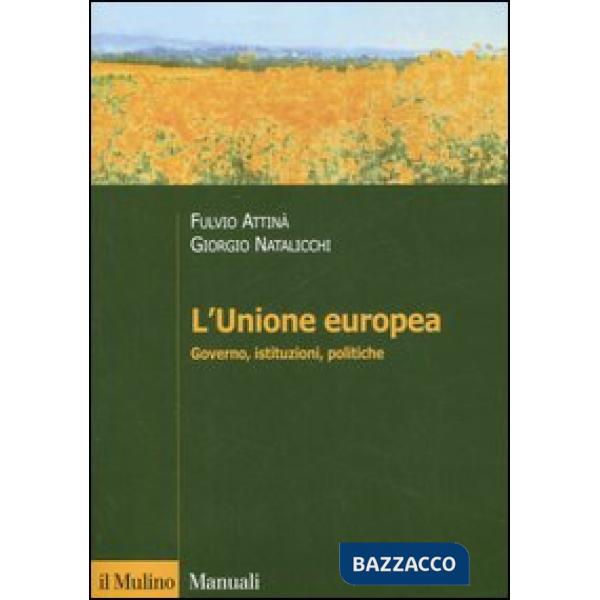 Unione Europea. Governo, istituzioni, politiche (L')