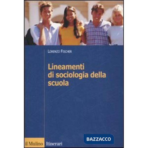 Lineamenti di sociologia della scuola