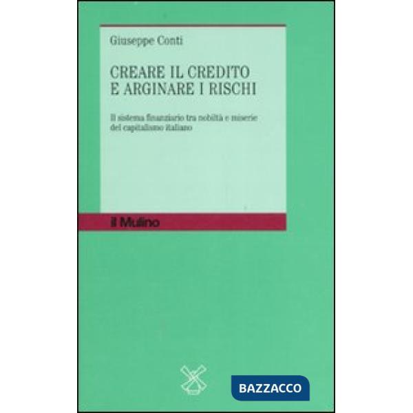 Creare il credito e arginare i rischi. Il sistema finanziario tra nobiltà e mise