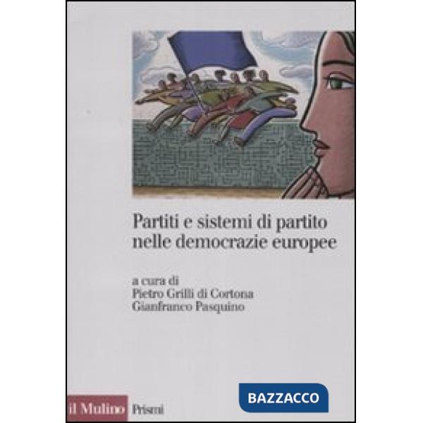 Partiti e sistemi di partito nelle democrazie europee