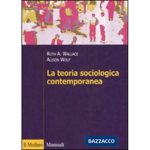 Teoria sociologica contemporanea (La)
