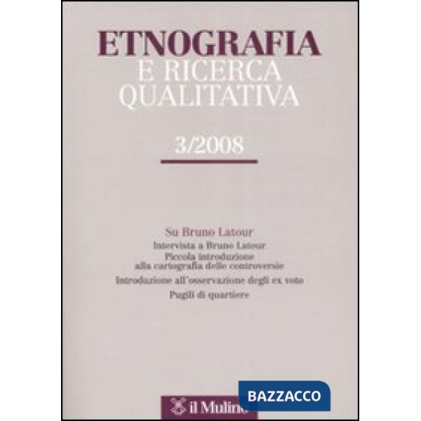 Etnografia e ricerca qualitativa (2008). Vol. 3