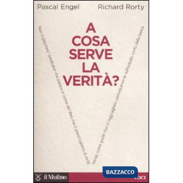 A cosa serve la verità?