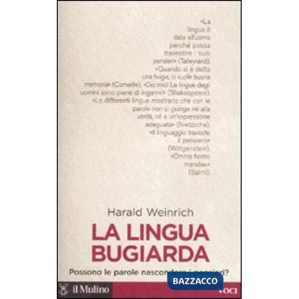 Lingua bugiarda. Possono le parole nascondere i pensieri? (La)