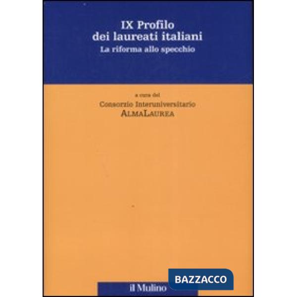 Nono profilo dei laureati italiani. La riforma allo specchio