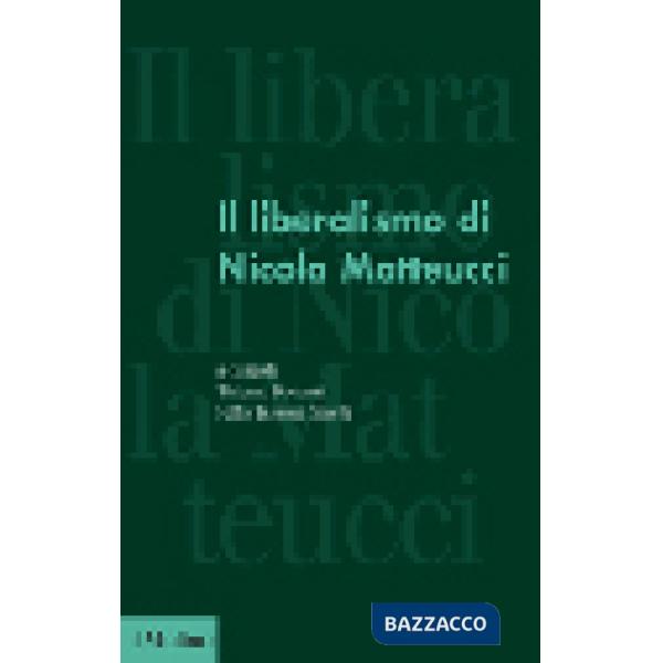 Liberalismo di Nicola Matteucci (Il)