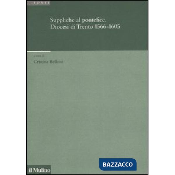 Suppliche al pontefice. Diocesi di Trento (1566-1605)