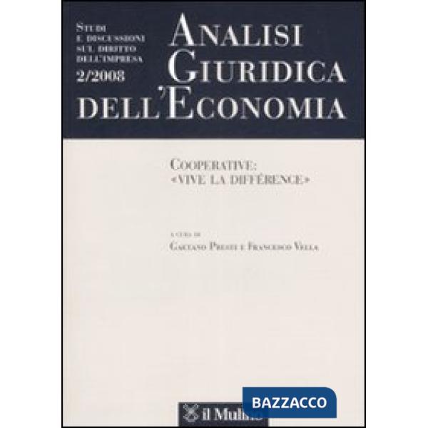 Analisi giuridica dell'economia (2008). Vol. 2: Cooperative: «vive la différence