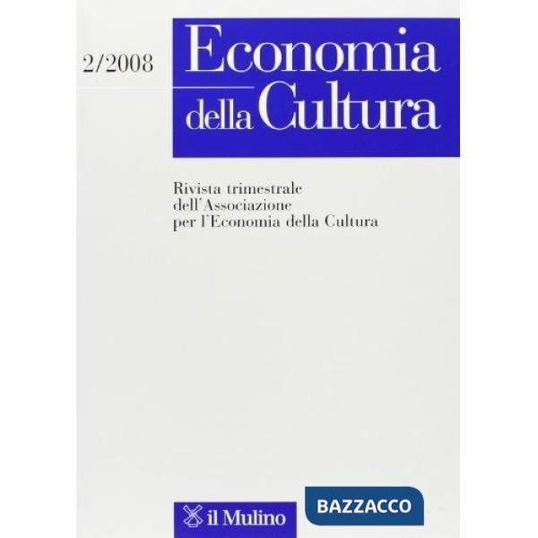 Economia della cultura (2008). Vol. 2