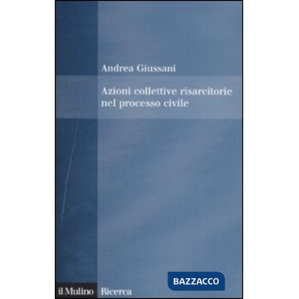 Azioni collettive risarcitorie nel processo civile