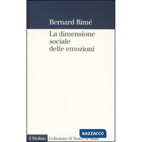 Dimensione sociale delle emozioni (La)