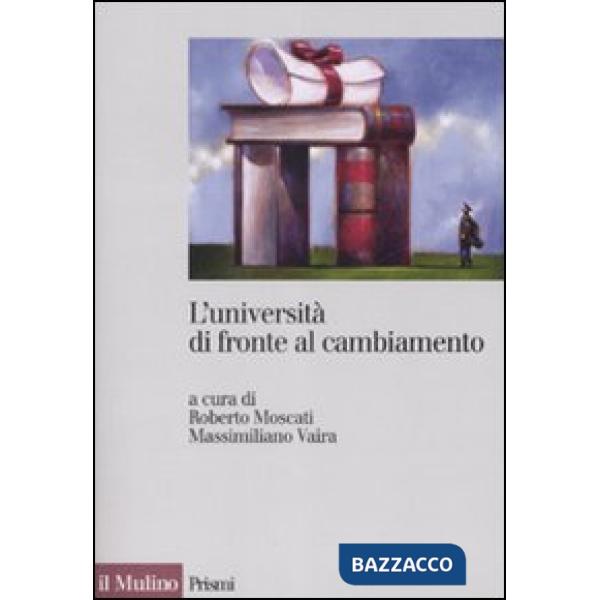 Università di fronte al cambiamento. Realizzazioni, problemi, prospettive (L')