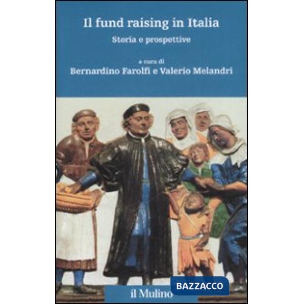 Fund raising in Italia. Storia e prospettive (Il)