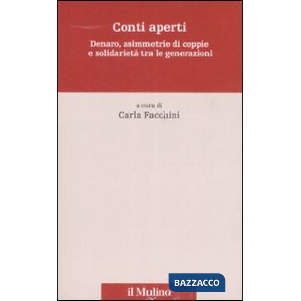 Conti aperti. Denaro, asimmetrie di coppie e solidarietà tra le generazioni