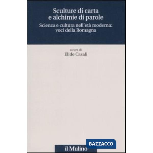 Sculture di carta e alchimie di parole. Scienza e cultura nell'età moderna: voci
