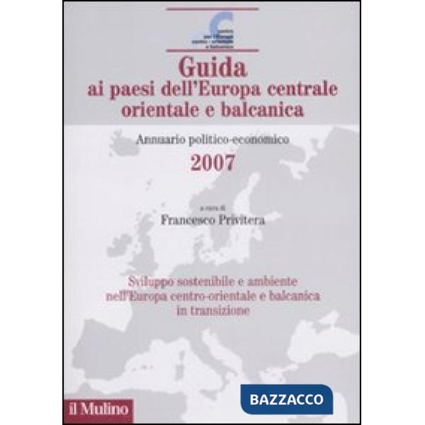 Guida ai paesi dell'Europa centrale, orientale e balcanica. Annuario politico-ec